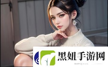 2023年如何找到稳定可靠的羞羞动漫免费观看入口有哪些平台推荐